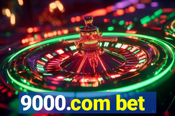 9000.com bet